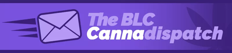 The BLC Cannadispatch