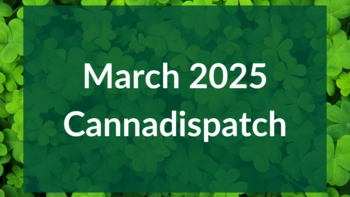 March 2025 Cannadispatch