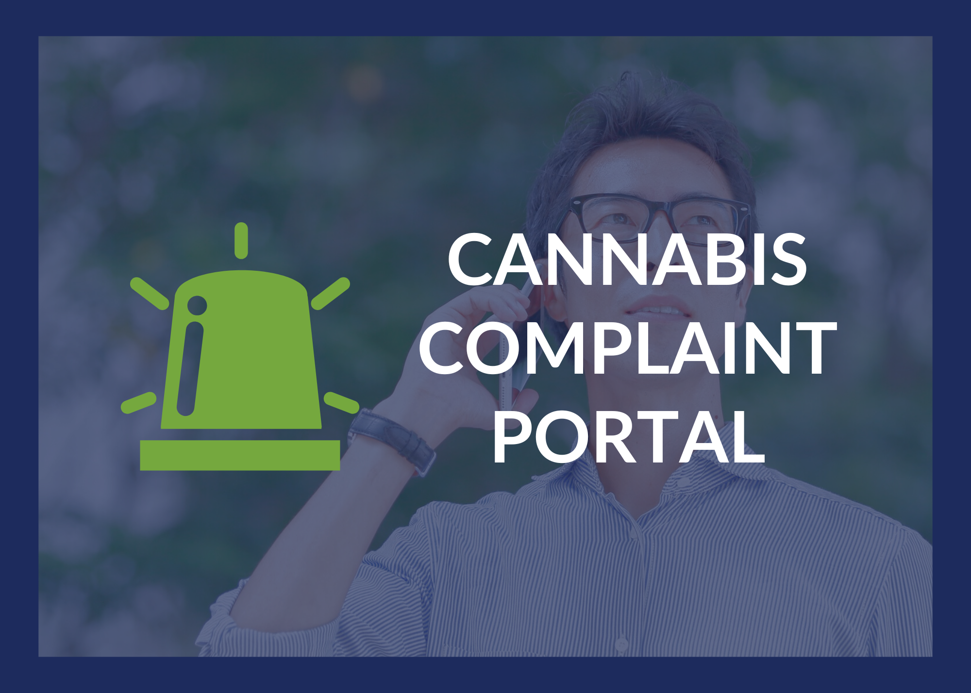 Cannabis Complaint Portal