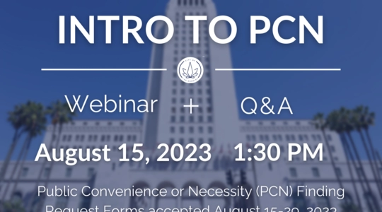 Intro to PCN Webinar + Q&A August 15, 2023 1:30 PM; Public Convenience or Necesity (PCN) Finding Request orms accepted August 15-29, 2023