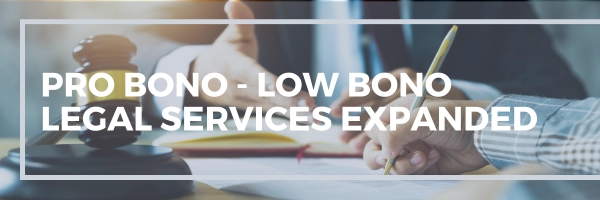 Pro Bono Low Bono Legal Services Expanded