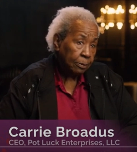 Carrie Broadus CEO, Pot Luck Enterprises LLC