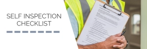 Image of person with a clipboard and wearing a safety vest. Self Inspection Checklist