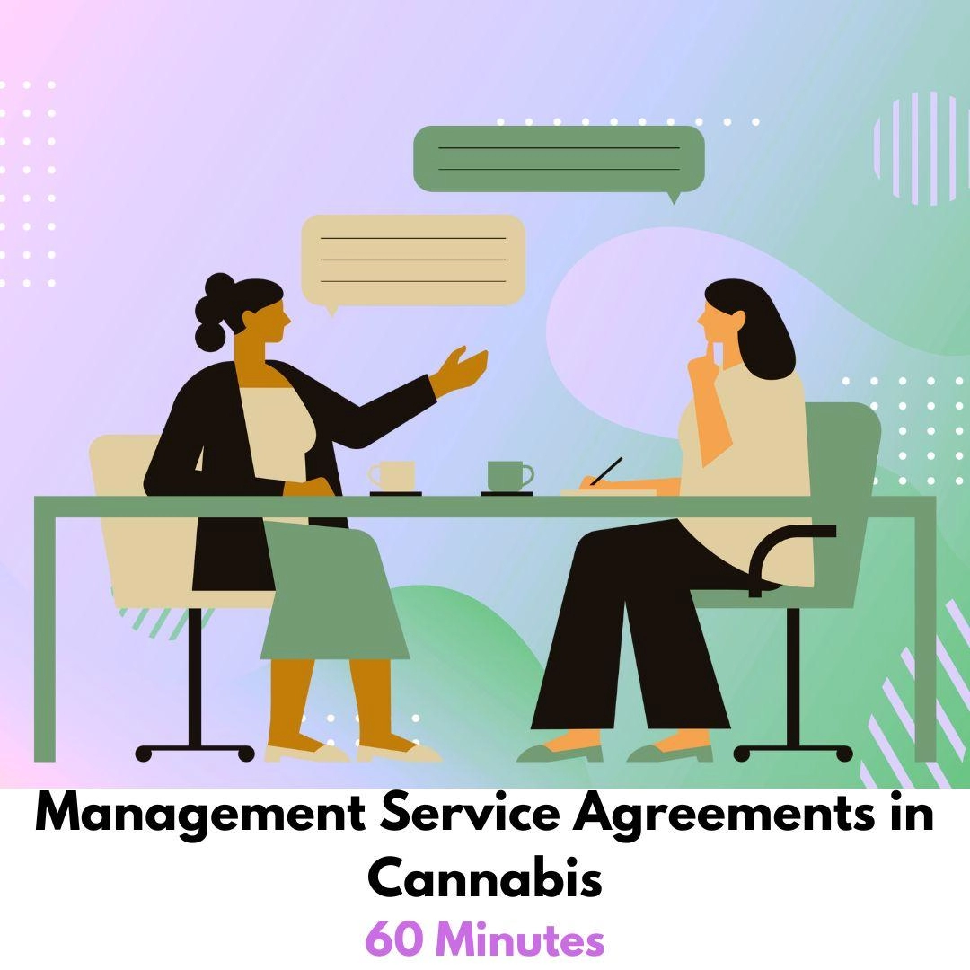 Management Service Agreements in Cannabis 60 minutes