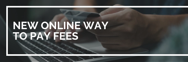 New Online Way to Pay Fees