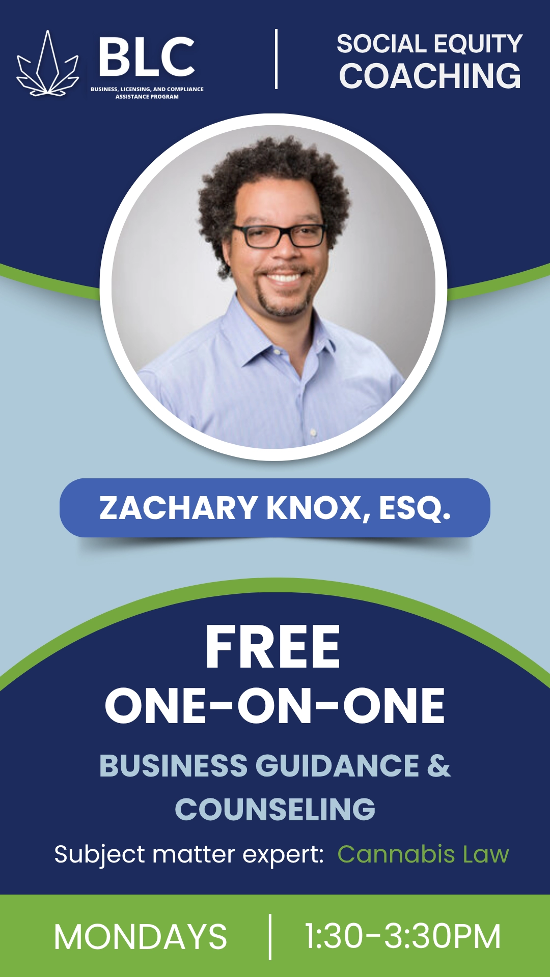 Social equity coaching with Zachary Knox, Esquire. Free one-on-one business guidance and counseling with subject matter expert in cannabis law Mondays 1:30 to 330pm