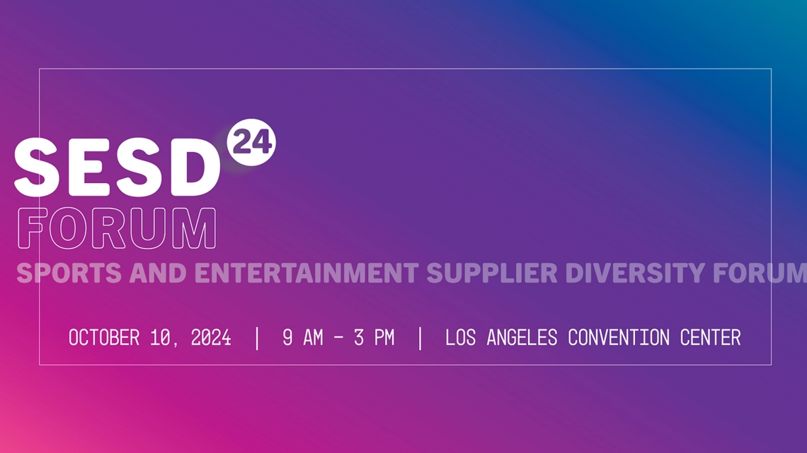 SESD24 Forum, sports and entertainment supplier diversity forum
