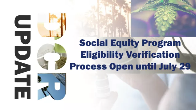 Social Equity Program Eligibility Verification.png Social Equity Program Eligibility Verification Process now Open