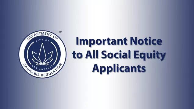2019-06-28 Important Notice to All Social Equity Applicants.png 2019-06-28 Important Notice to All Social Equity Applicants